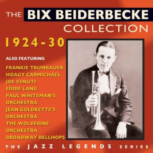 Bix Beiderbecke - Collection1924-30 [2 CD]