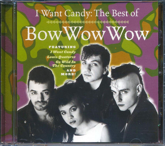 Bob Wow Wow - I Want Candy: The Best Of Bow Wow Wow [New CD]