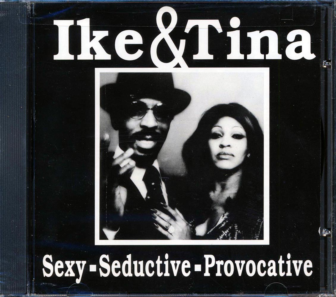 Ike & Tina Turner - Sexy, Sedective, Provocative [New] [New CD]