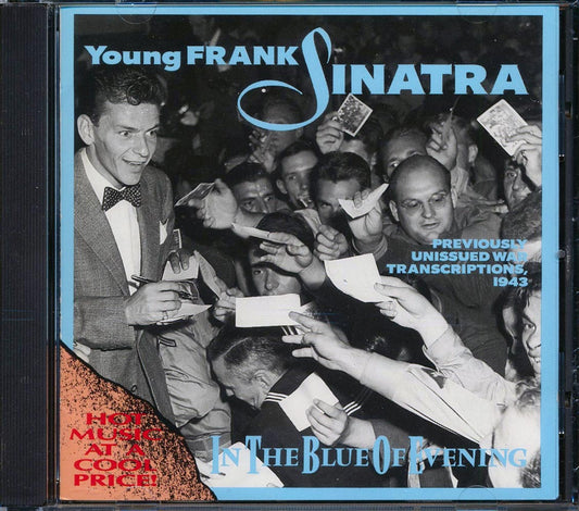 Frank Sinatra - In The Blue Of Evening: Previously Unissued War Transcriptions, 1943 (27 tracks) [New CD]