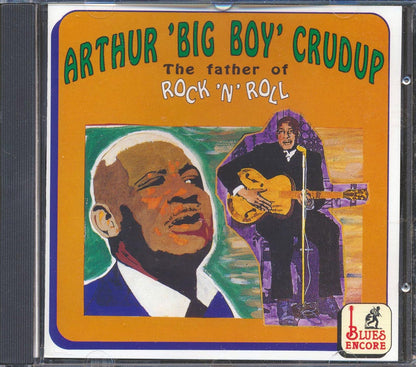 Arthur Big Boy Crudup - The Father Of Rock 'N' Roll (22 tracks) [New CD]