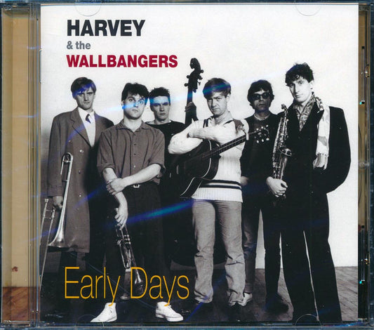 Harvey & The Wallbangers - Early Days (23 tracks) [New CD]