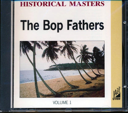 Dizzy Gillespie, Thelonious Monk, Sonny Stitt, Etc. - The Bop Fathers Volume 1 [New CD]
