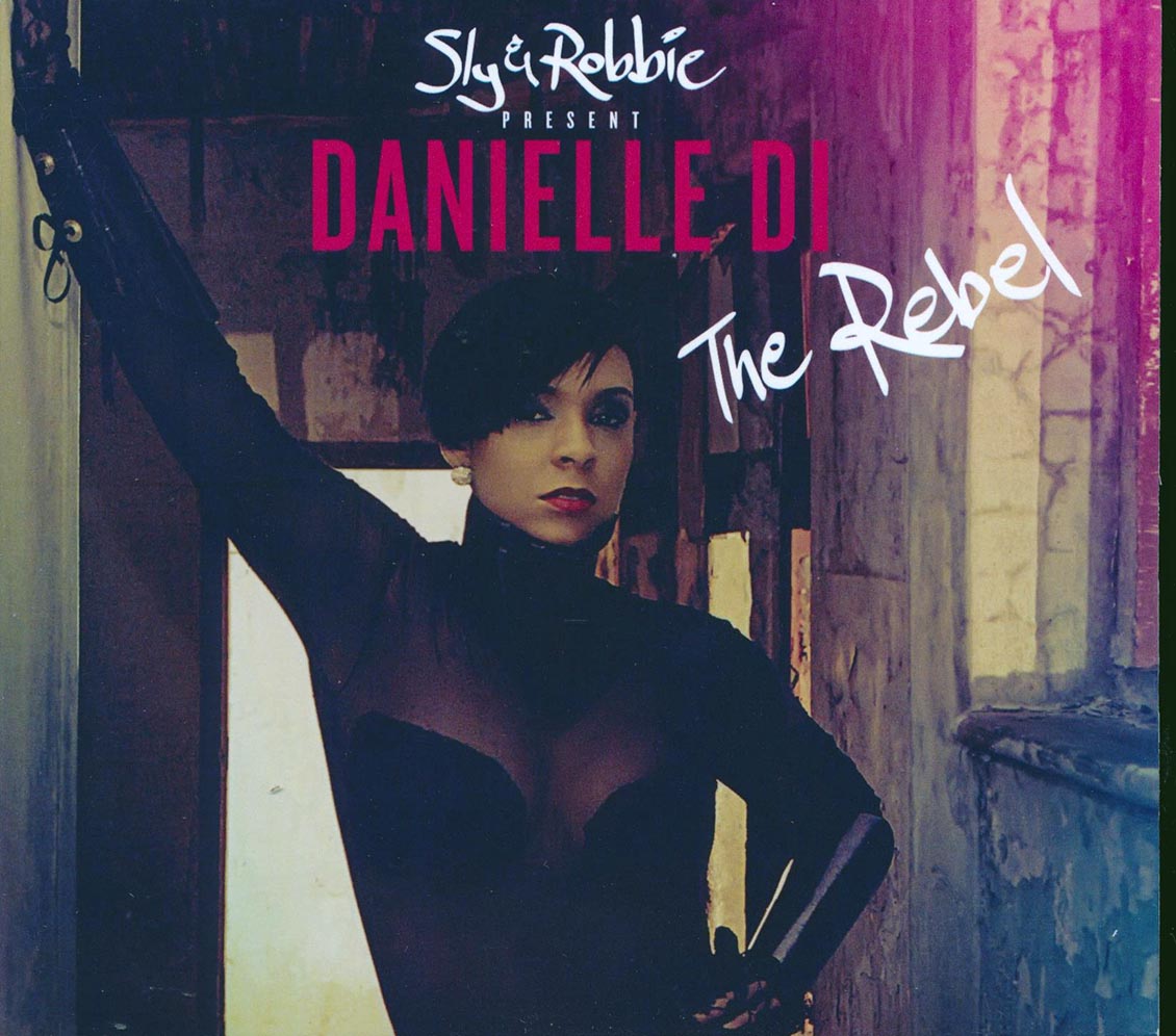 Danielle Di - The Rebel: Sly & Robbie Present Danielle Di [New CD]
