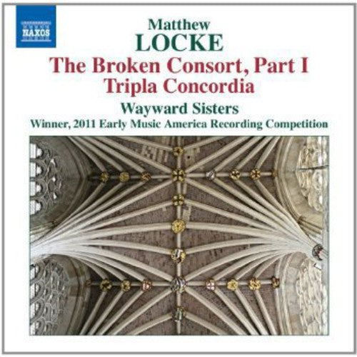 Wayward Sisters - Broken Consort Part 1 / Tripla Concordia [CD]