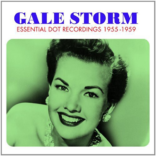 Gale Storm - Essential Dot Recordings 55-59 [CD]