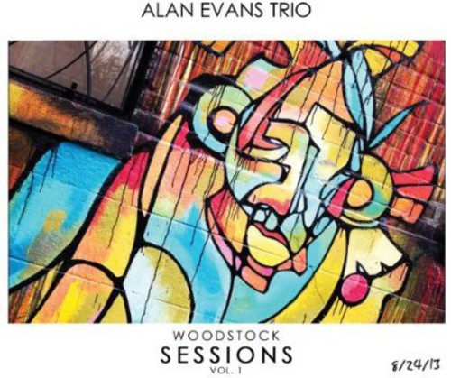Alan Evans Trio - Woodstock Sessions 1 Music CD