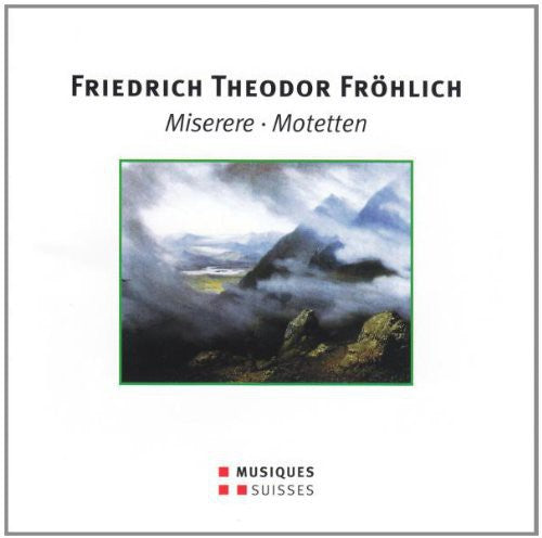 Froehlich / Goll - Froehlich/Goll : Miserere-Motetten [CD]