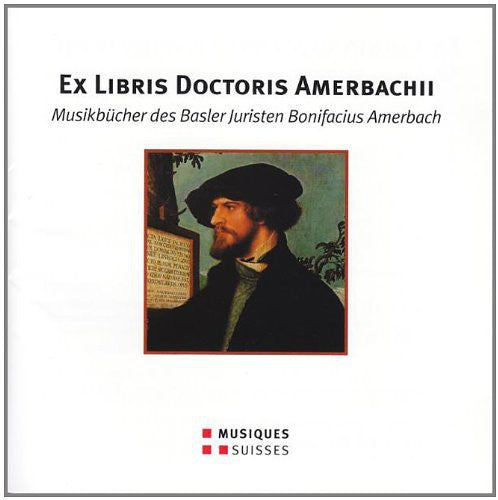 Ex Libris Doctoris Amerbachii / Various - Ex Libris Doctoris Amerbachii / Various Music CD