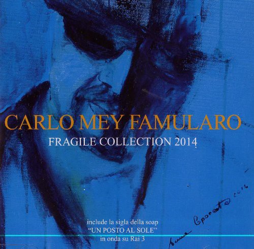 Famularo Carlo Mey - Fragile Collection 2014 Music CD