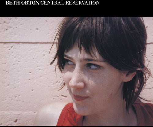 Beth Orton - Central Reservation [2 CD]