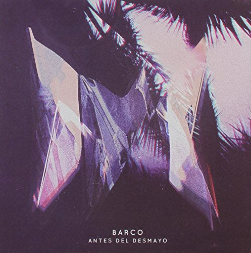 Barco - Antes Del Desmayo Music CD