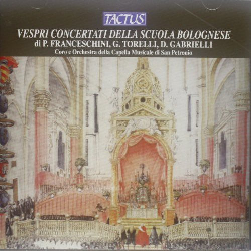Franceschini / Bologna Cappella - Vespri Concertati Della Scuola [CD]