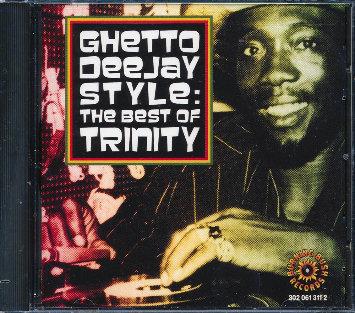 Trinity - Ghetto Deejay Style: The Best Of Trinity [New CD]