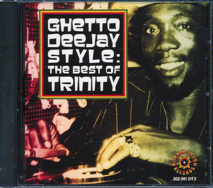 Trinity - Ghetto Deejay Style: The Best Of Trinity [New CD]