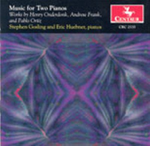 Onderdonk / Frank / Ortiz / Gosling / Huebner - Music for 2 Pianos Music CD