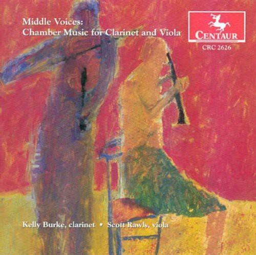 Clarke / Riley / Burke / Rawls / Tollefson / Rose - Middle Voices: Chamber Music for Clarinet & Viola Music CD