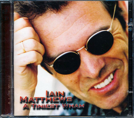 Iain Matthews - A Tiniest Wham + A Live Wham (24 tracks) (2xCD) [New CD]