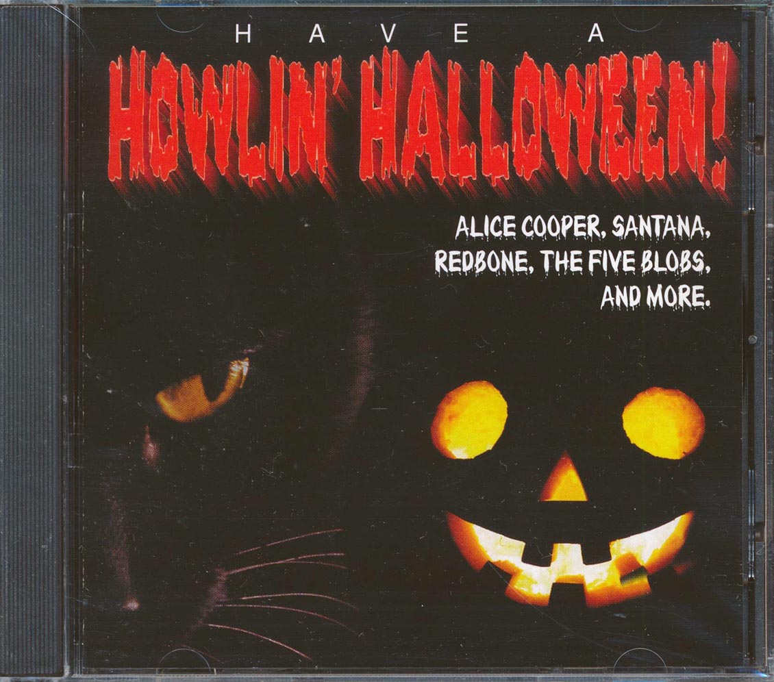 Judas Priest, Alice Cooper, Santana, Redbone, The Five Blobs, Etc. - Have A Howlin' Halloween! [New CD]