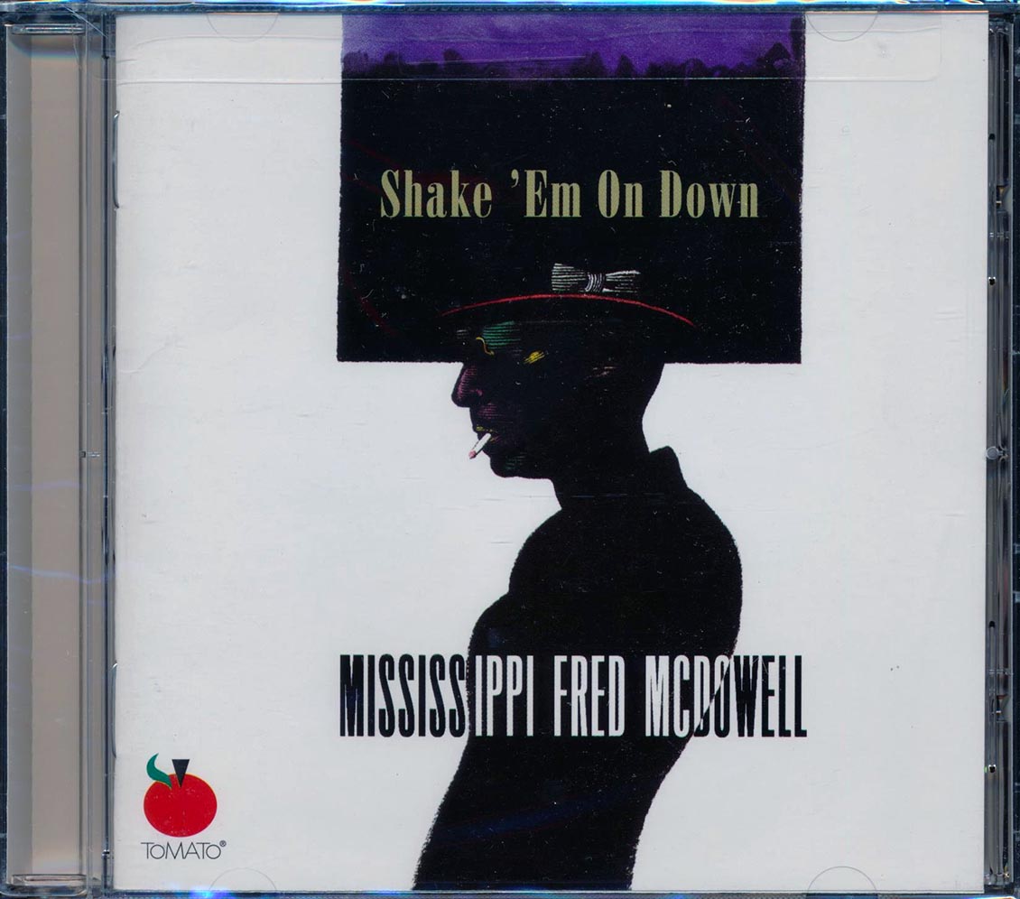 Mississippi Fred McDowell - Shake 'Em On Down [New CD]