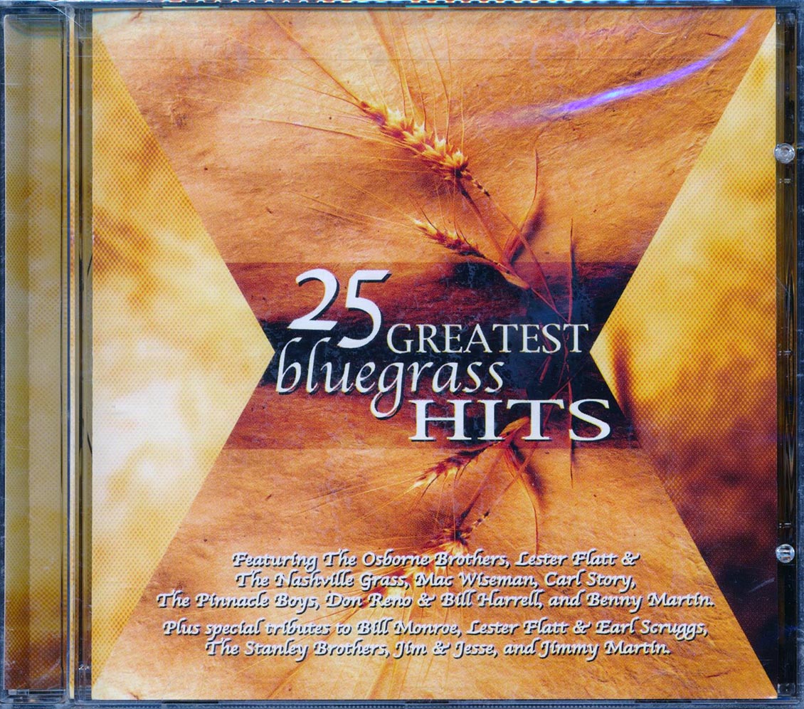 Mac Wiseman, The Osborne Brothers, Lester Flatt & The Nashville Grass, Etc. - 25 Greatest Bluegrass Hits (25 tracks) [New CD]