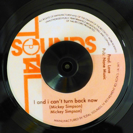 Mickey Simpson - I And I Can't Turn Back Now  /  Love Music - I And I Version [New] [New Vinyl 7"]
