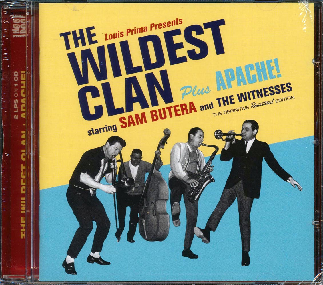 Sam Butera & The Witnesses - The Wildest Clan + Apache! (2 albums on 1 CD) (30 tracks) (+6 bonus tracks) (incl. 16-page booklet) (remastered) (24-bit master [New CD]