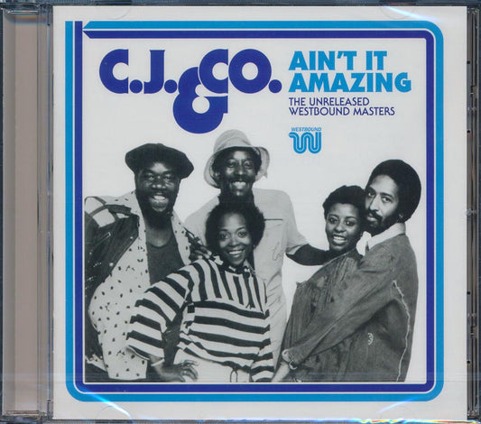 CJ & Co - Ain't It Amazing: The Unreleased Westbound Masters (remastered) [New CD]