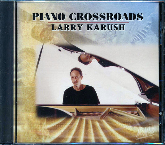 Larry Karush - Piano Crossroads [New CD]