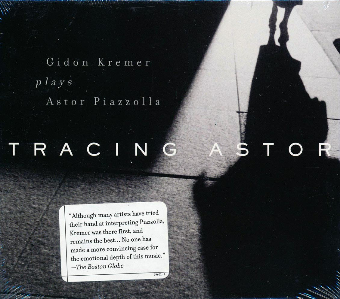 Gidon Kremer Plays Astor Piazzolla - Tracing Astor [New CD]