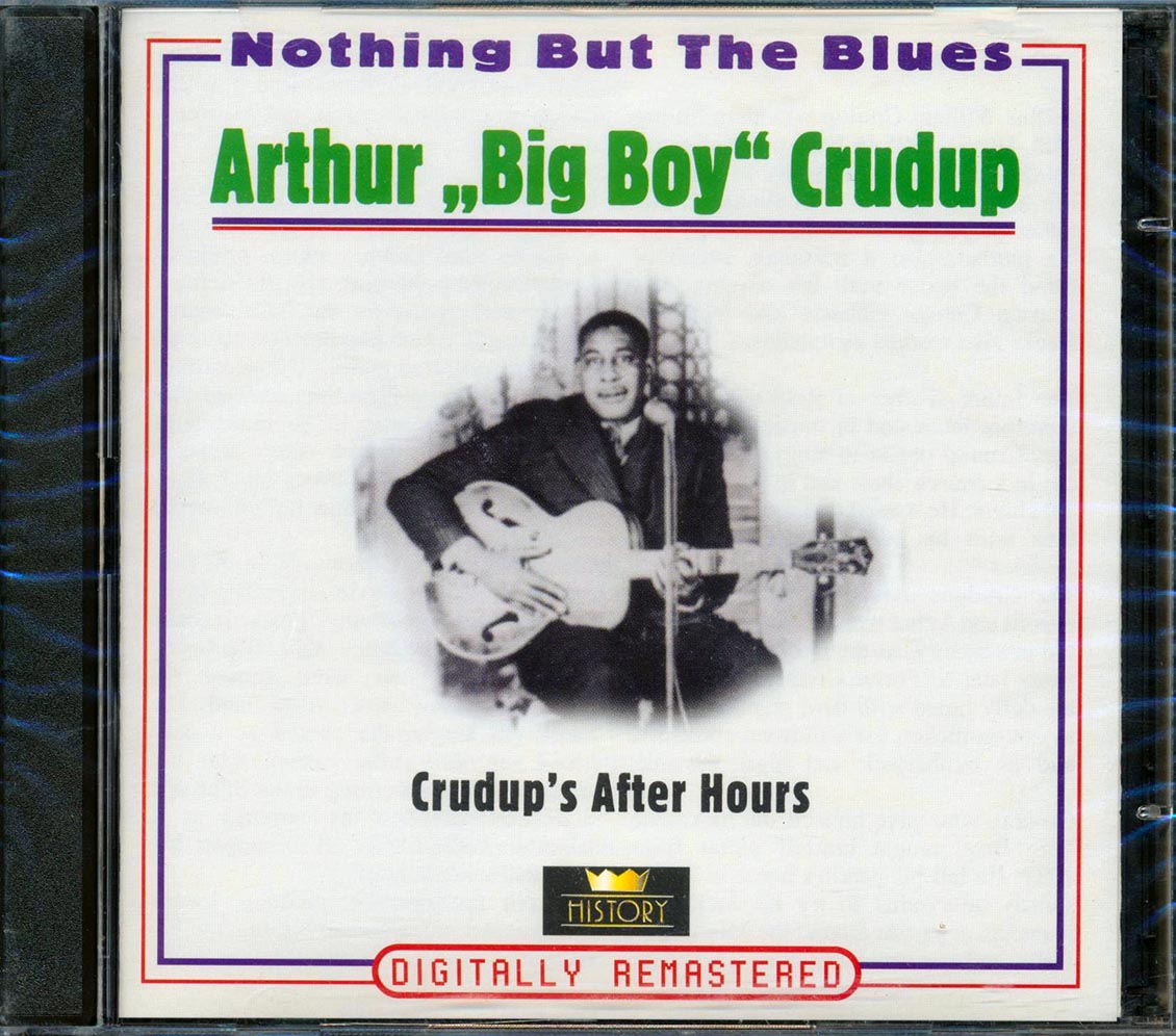 Arthur Big Boy Crudup - Crudup's After Hours: Nothing But The Blues (40 tracks) (2xCD) (remastered) [New]