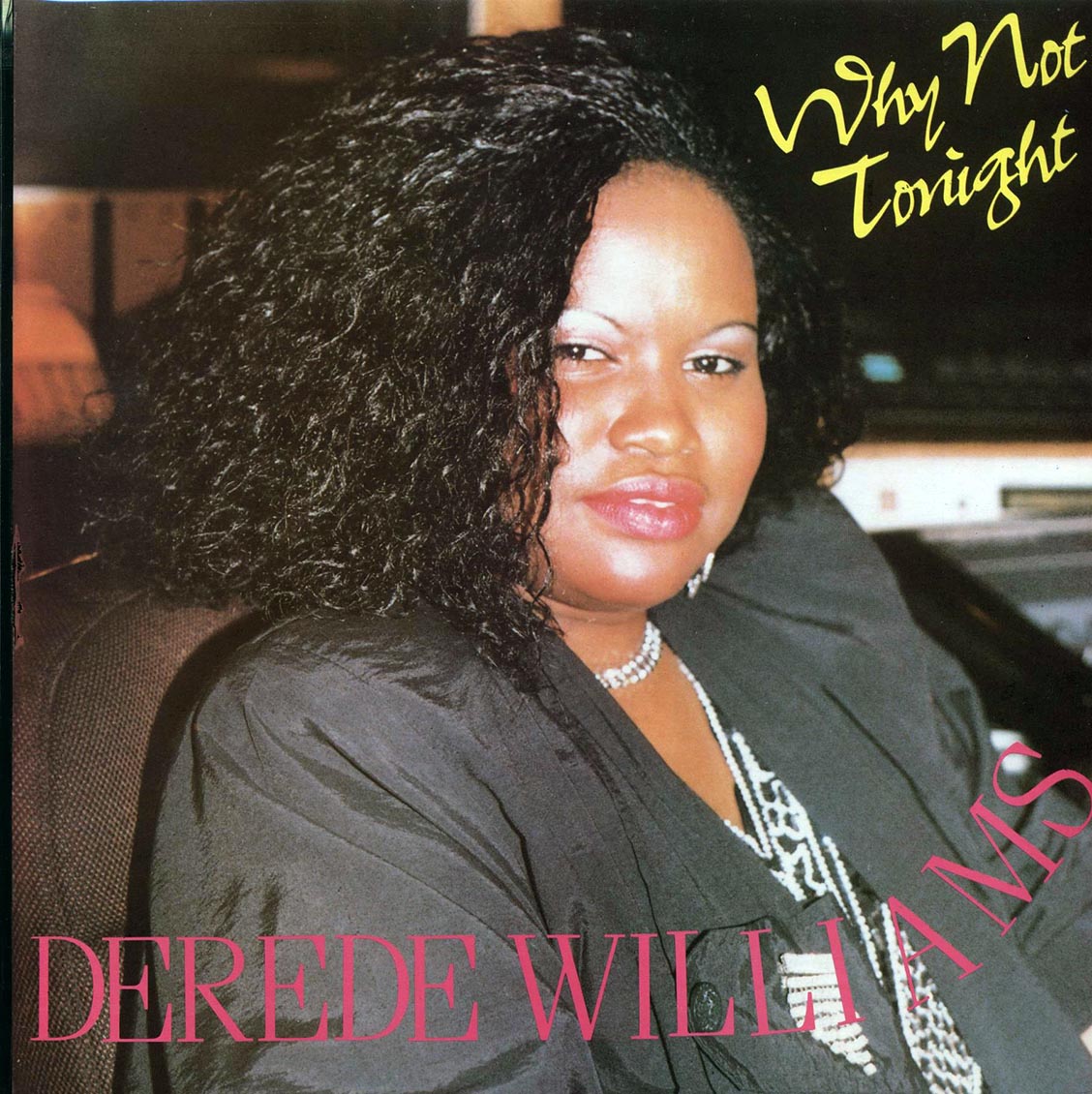 Derede Williams - Why Not Tonight (orig. press) [New]