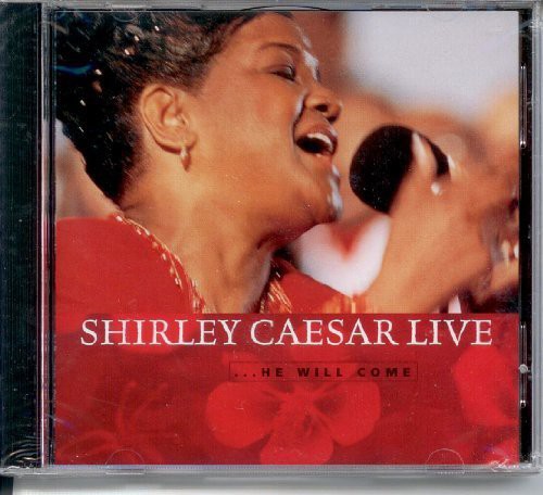 Shirley Caesar - He Will Come Live [CD]