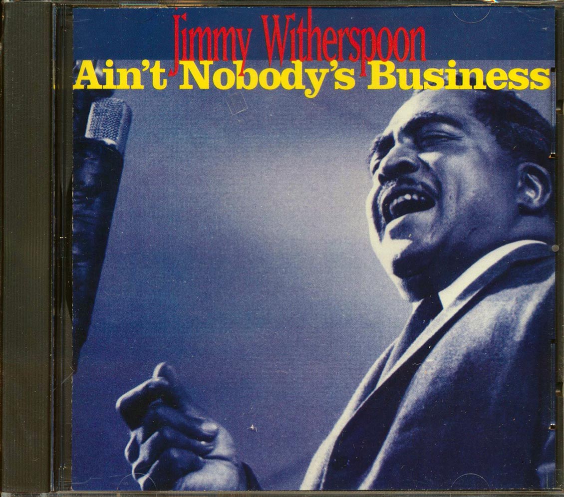 Jimmy Witherspoon - Ain't Nobody's Business [New CD]
