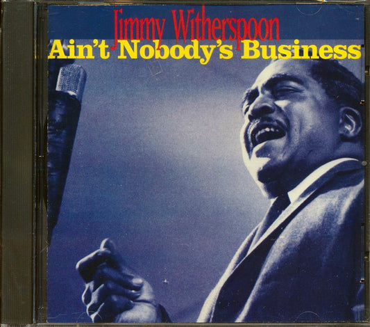 Jimmy Witherspoon - Ain't Nobody's Business [New CD]