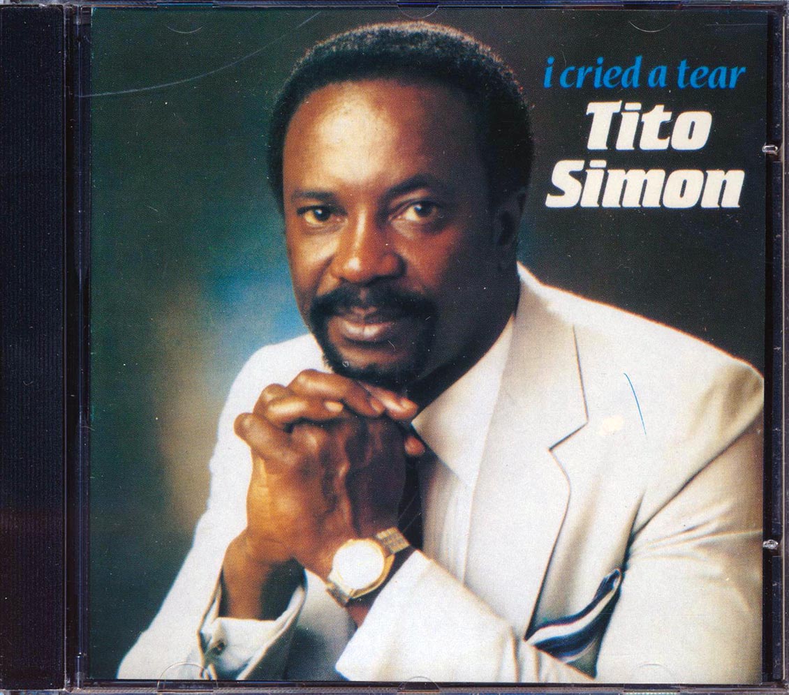 Tito Simon - I Cried A Tear [New CD]