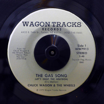 Chuck Wagon & The Wheels - The Gas Song (Let's Drop The Neutron)  /  Chuck Wagon & The Wheels - Beer Drinkin' And Hell Raisin' (orig. press) [New Vinyl 7"]