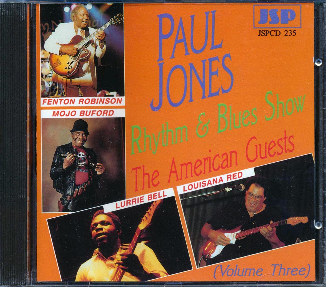 Lurrie Bell, Mojo Buford, Fenton Robinson, Lousiana Red - The Paul Jones Rhythm & Blues Show: The American Guests, Volume 3 [New CD]