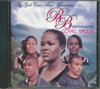 Revelation Believers - My God Can Move Mountains [New CD]