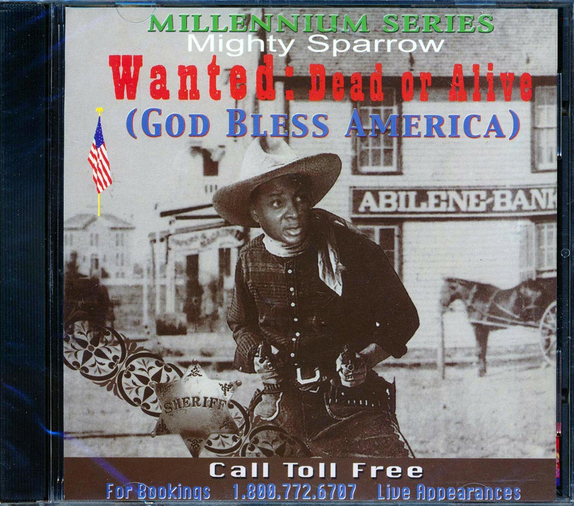 Mighty Sparrow - Wanted Dead Or Alive, God Bless America: Millennium Series [New CD]