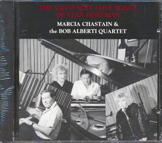 Marcia Chastain & Bob Alberti Quartet - The Sad & Sexy Love Songs Of Stan Hoffman [New CD]
