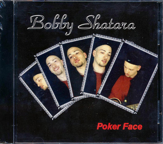 Bobby Shatara - Poker Face [New CD]