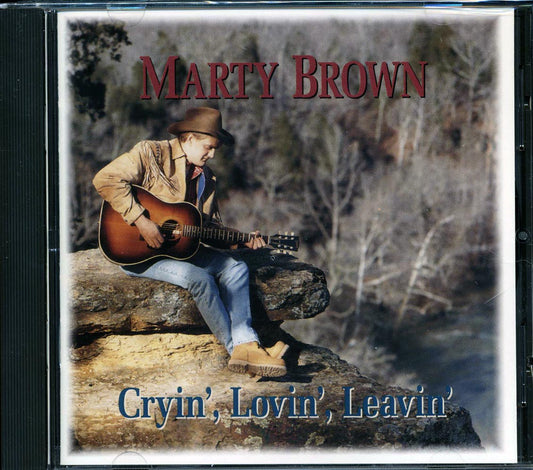 Marty Brown - Cryin' Lovin' Leavin' [New CD]