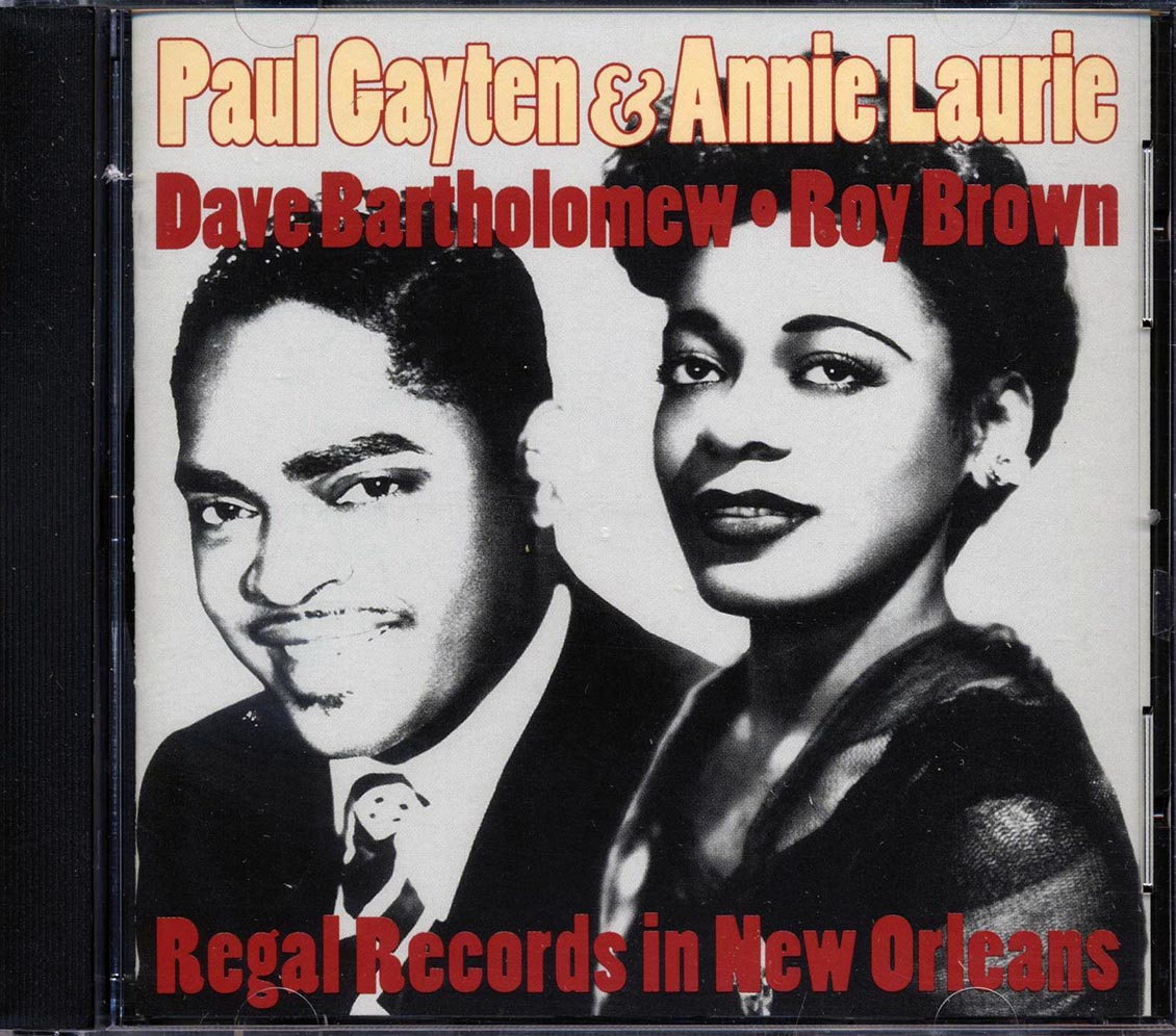 Paul Gayten, Annie Laurie, Dave Bartholomew, Roy Brown - Regal Records In New Orleans (27 tracks) [New CD]