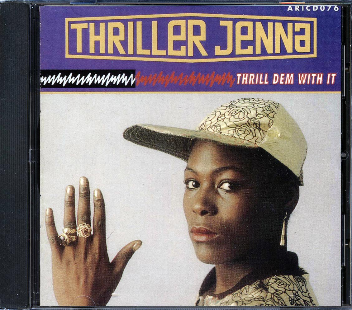 Thriller Jenna - Thrill Dem With It [New CD]