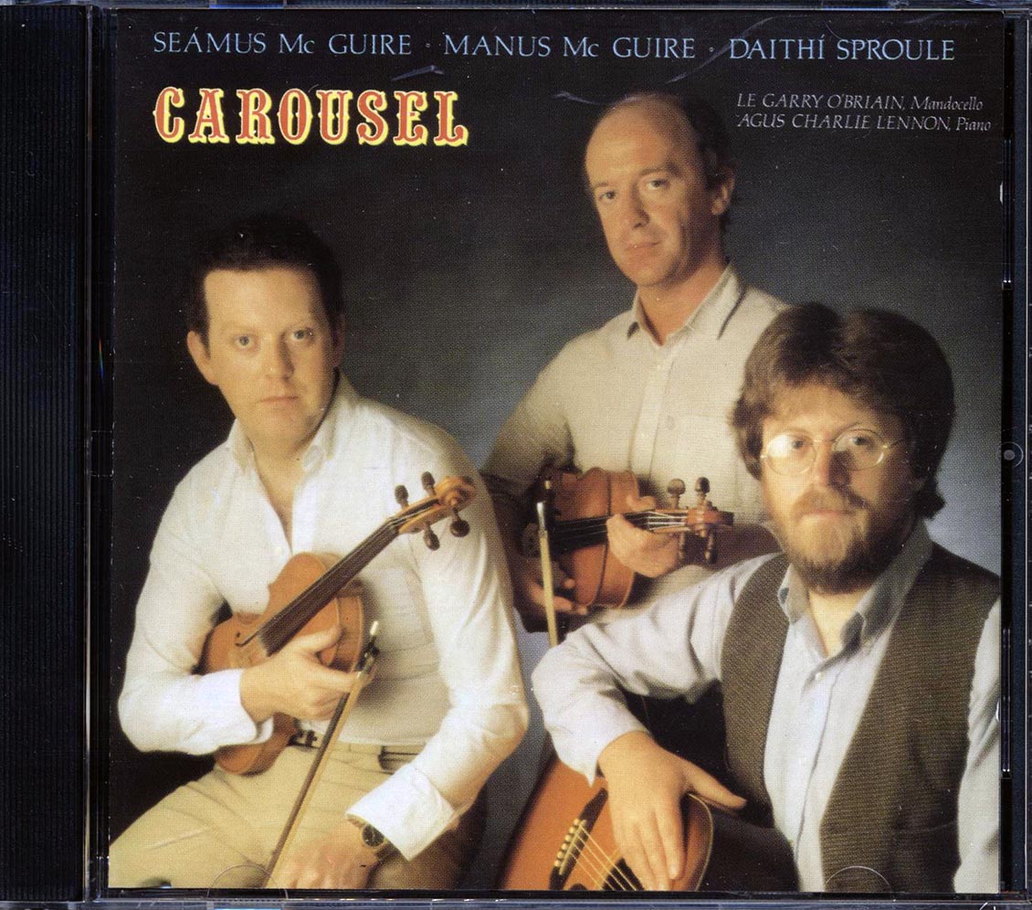 Seamus McGuire, Manus McGuire, Daithi Sproule - Carousel [New CD]