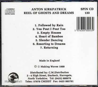 Anton Kirkpatrick - Reel Of Ghosts And Dreams [New CD]