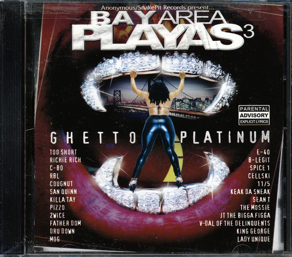 Kiak Da Sneak, Dru Down, B-Legit, Etc. - Bay Area Playas 3: Ghetto Platinum [New CD]