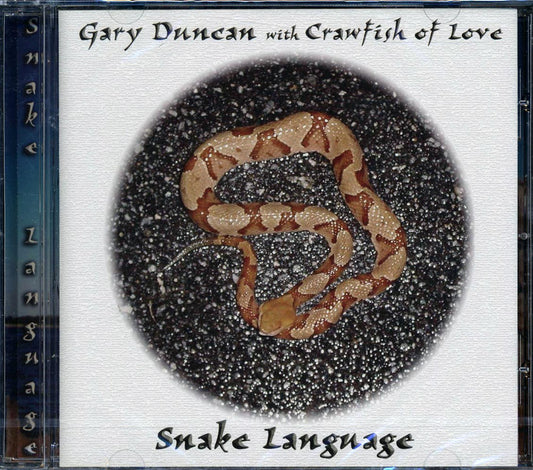 Gary Duncan, Crawfish Of Love - Snake Language [New] [New CD]
