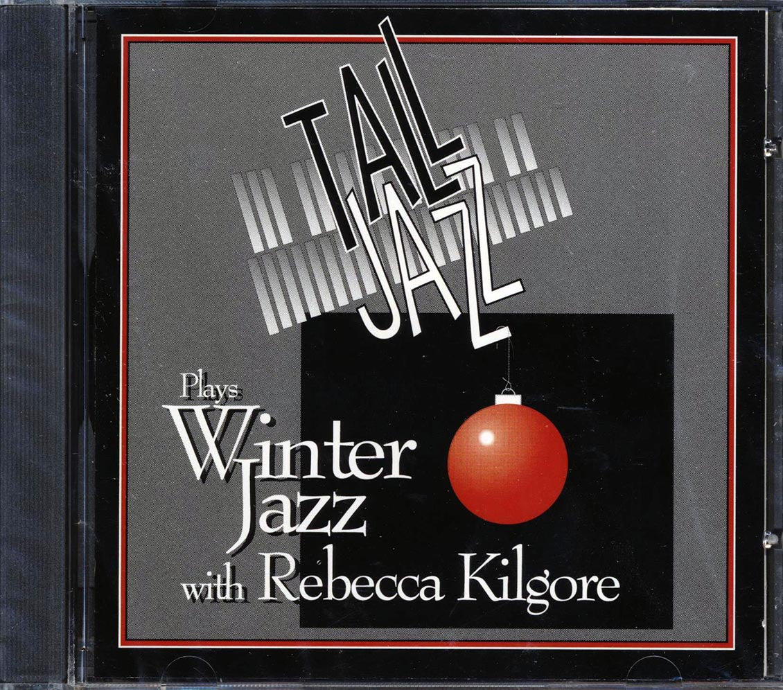 Tall Jazz - Tall Jazz Plays Winter Jazz With Rebecca Kilgore [New CD]